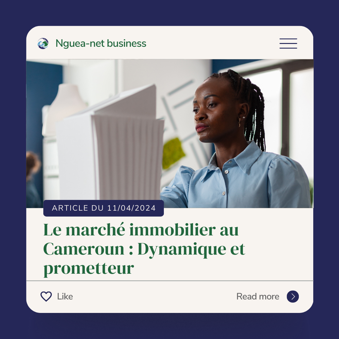 Le marché immobilier au Cameroun : Dynamique et prometteur
