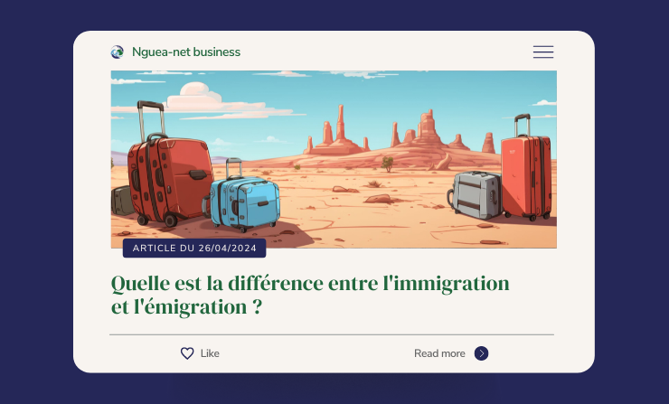 Quelle est la différence entre l'immigration et l'émigration ?